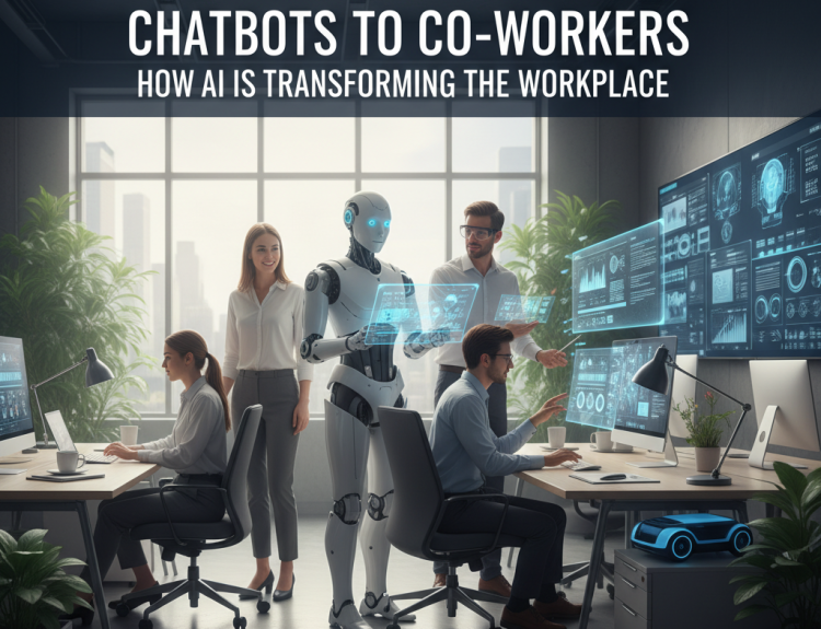 Chatbots to Co-Workers: How AI Is Transforming the Workplace